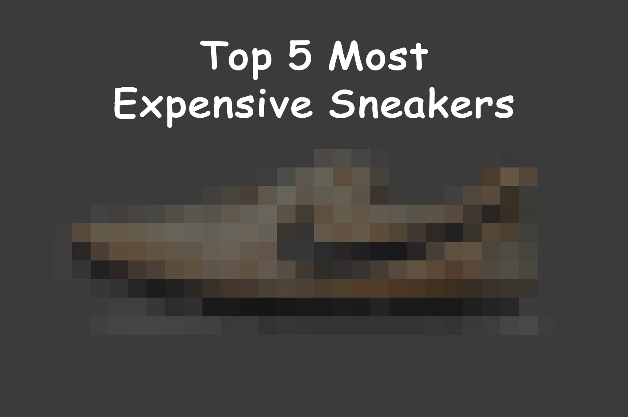 Top 5 Most Expensive Sneakers